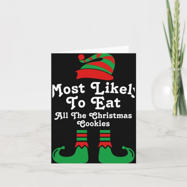 Funny Family Christmas Most Likely To Elf T Shirt  Card (Front)