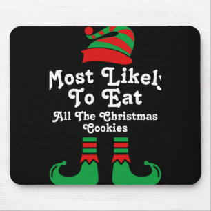 Funny Family Christmas Most Likely To Elf T Shirt Mouse Mat
