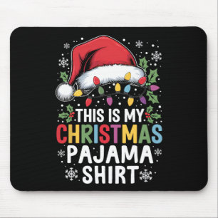 Funny Family Christmas Pyjamas This Is My Christma Mouse Mat