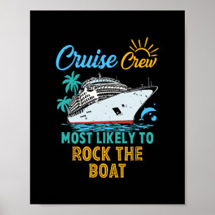 Funny Family Cruise Crew Cute Most Likely To Rock Poster