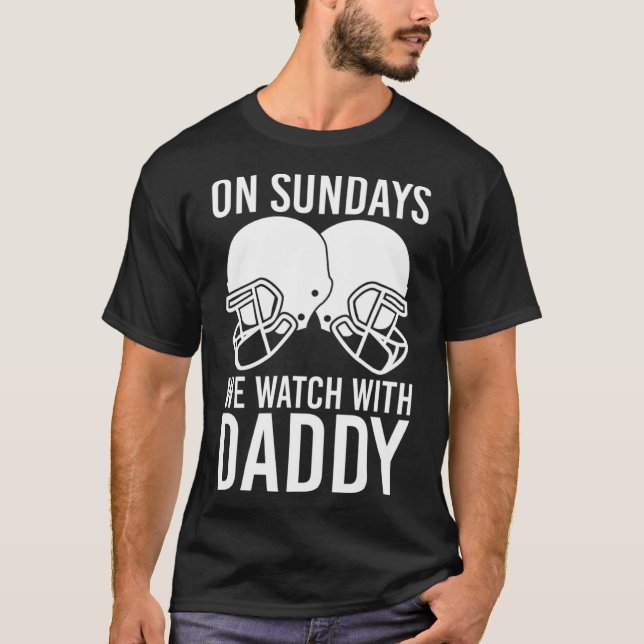 Funny Family Football On Sundays We Watch With Dad T-Shirt (Front)