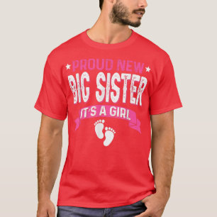 Funny Family Gender Reveal Proud New Big Sister It T-Shirt