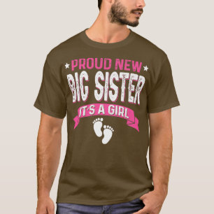Funny Family Gender Reveal Proud New Big Sister It T-Shirt