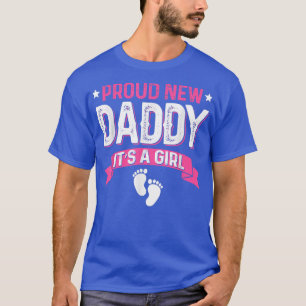 Funny Family Gender Reveal Proud New Daddy It's A T-Shirt