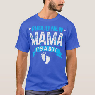 Funny Family Gender Reveal Proud New Mama It's A B T-Shirt