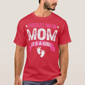 Funny Family Gender Reveal Proud New Mom It's A Gi T-Shirt