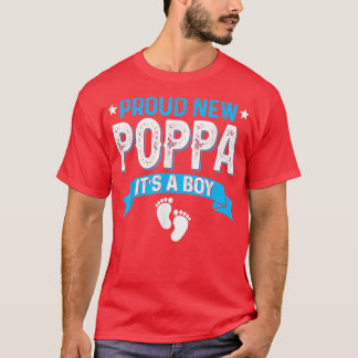 Funny Family Gender Reveal Proud New Poppa It's A  T-Shirt