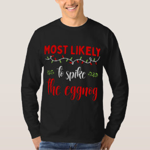 Funny Family Matching Pajama Most likely to Spike T-Shirt