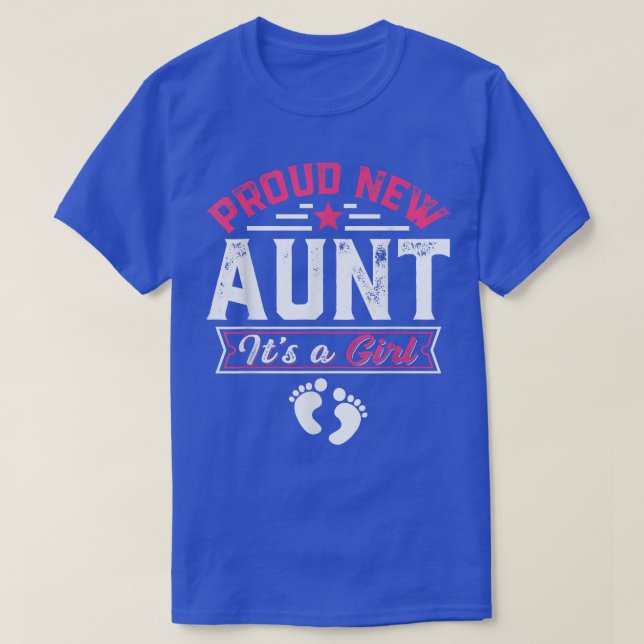 Funny Family Proud New Aunt It's A Girl Gender Rev T-Shirt (Design Front)