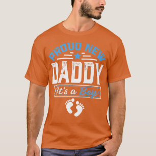 Funny Family Proud New Daddy It's A Boy Gender Rev T-Shirt
