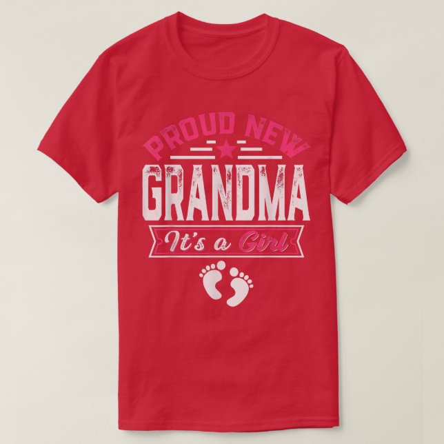 Funny Family Proud New Grandma It's A Girl Gender  T-Shirt (Design Front)