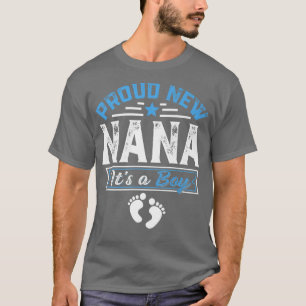 Funny Family Proud New Nana It's A Boy Gender Reve T-Shirt