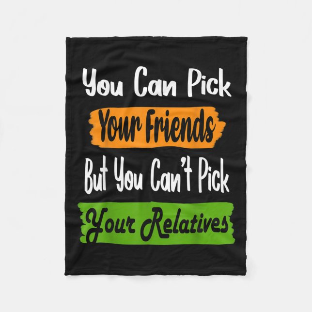 Funny Family Quote Matching Ck Your Friends Not Re Fleece Blanket (Front)