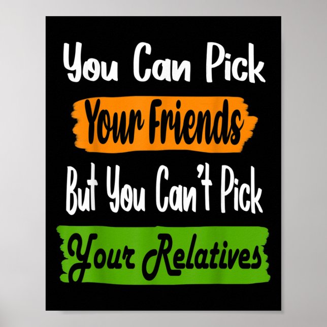 Funny Family Quote Matching Ck Your Friends Not Re Poster (Front)