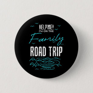 Funny Family Road Trip Family Vacation Reunion Roa 6 Cm Round Badge