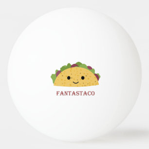 Funny Fantastaco Taco Pun Cute Kawaii Taco Ping Pong Ball