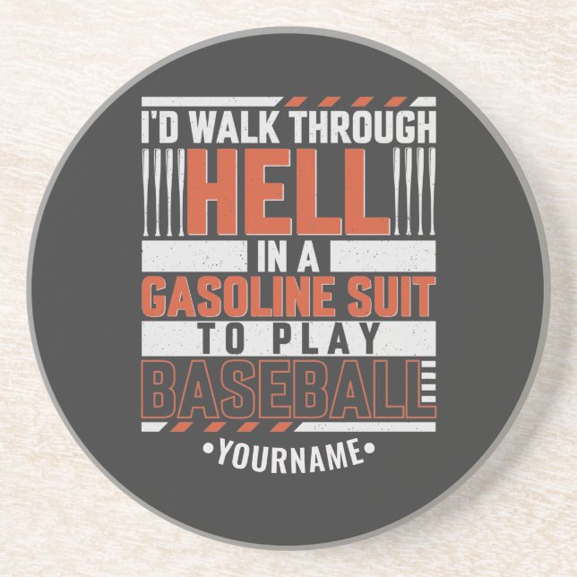 Funny Fantastic Baseball Player I'd Walk Hell Coaster (Front)