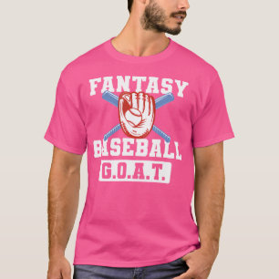 Funny Fantasy Baseball League Fantasy Baseball Goa T-Shirt