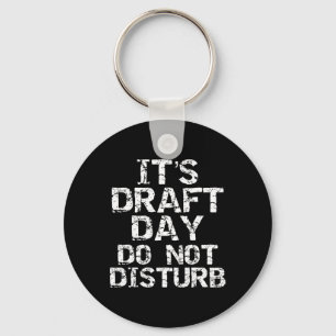 Funny Fantasy Football Draught It's Draught Day Do Key Ring