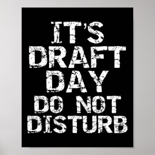 Funny Fantasy Football Draught It's Draught Day Do Poster