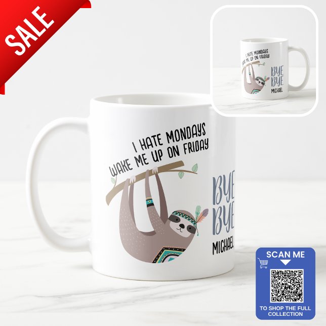 FUNNY Farewell COLLEAGUE Mug - Hate Mondays SLOTH (Creator Uploaded)
