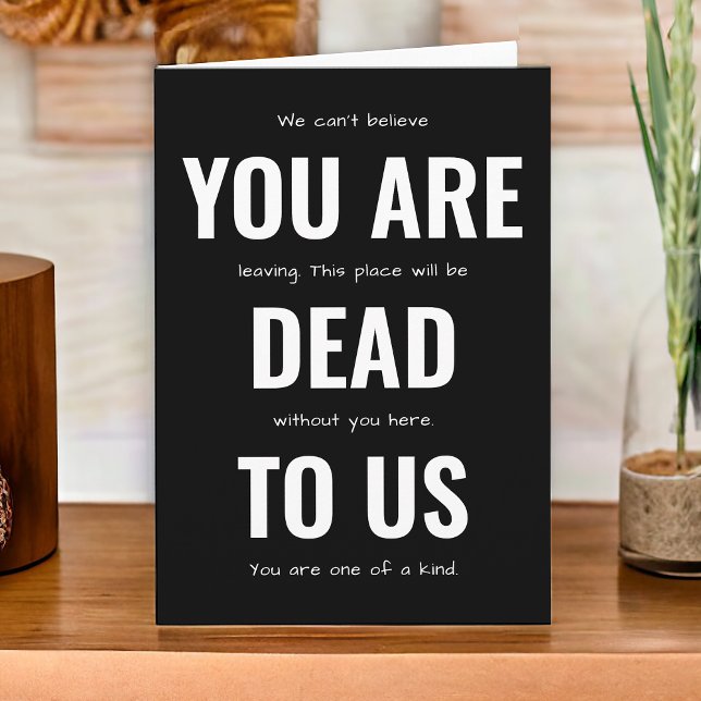 Funny Farewell You Are Dead To Us Card (Creator Uploaded)