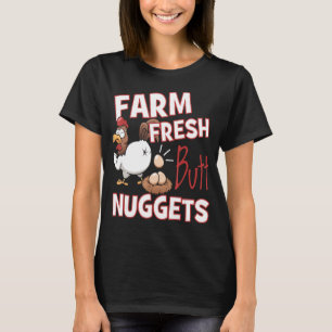 Funny Farm Fresh Butt Nuggets Chicken Love T-Shirt