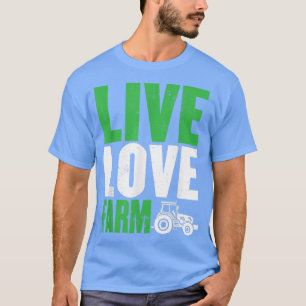 Funny Farm Live Love Graphic for Women and Men Far T-Shirt