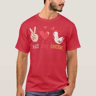 Funny Farm Peace Love Chickens Graphic Women and M T-Shirt