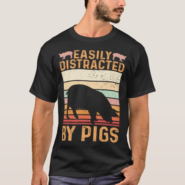 Funny Farm Piglet Easily Distracted By Pigs T-Shirt (Front)