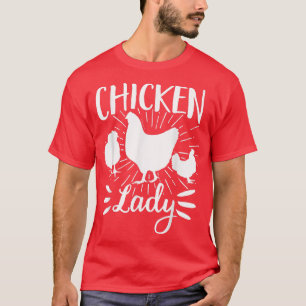 Funny Farmer Animal Pet Chicken Lady Chickens Love T-Shirt