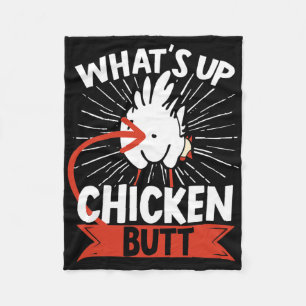Funny Farmer Animal Pet Whats Up Chicken Butt Fleece Blanket