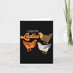 Funny Farmer Gift - I Love My Ladies Chicken  Card