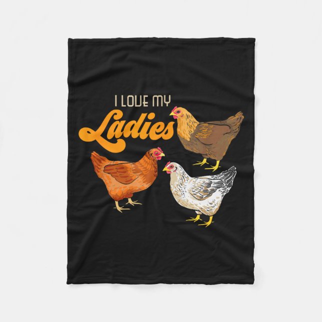 Funny Farmer Gift - I Love My Ladies Chicken  Fleece Blanket (Front)