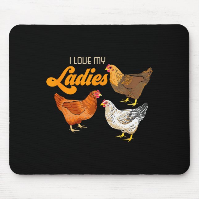 Funny Farmer Gift - I Love My Ladies Chicken  Mouse Mat (Front)
