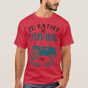 Funny Farmer Tractor Farming Ranch Agriculture Whe T-Shirt