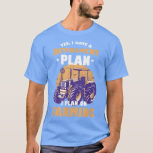 Funny Farming Farmers Farm Farmer Tractor  T-Shirt
