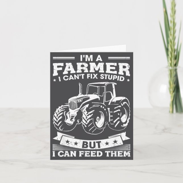 Funny Farming Tractor I'm A Farmer I Feed People  Card (Front)