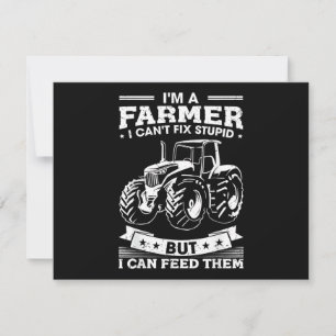Funny Farming Tractor I'm A Farmer I Feed People Thank You Card