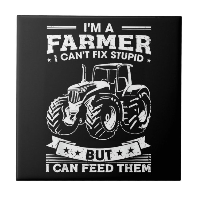 Funny Farming Tractor I'm A Farmer I Feed People Tile (Front)