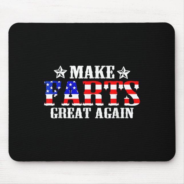 Funny Fart Humour Make Farts Great Again Quote  Mouse Mat (Front)