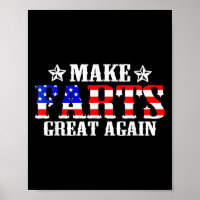 Funny Fart Humour Make Farts Great Again Quote