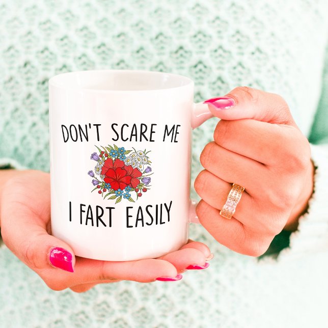 Funny Farter Gag, Don't Scare Me I Fart Easily Fun Two-Tone Coffee Mug (Creator Uploaded)