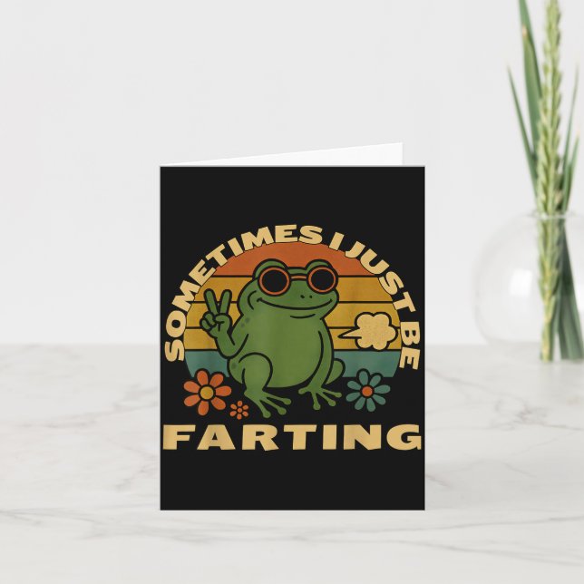 Funny Farting Frog Just Sarcastic I Sometimes Card (Front)