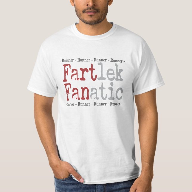 Funny FARTlek FANatic © Runner T-Shirt (Front)