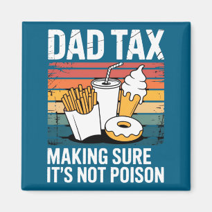 Funny Fast Food Ison Tester Gift Retro Dad Tax  Magnet