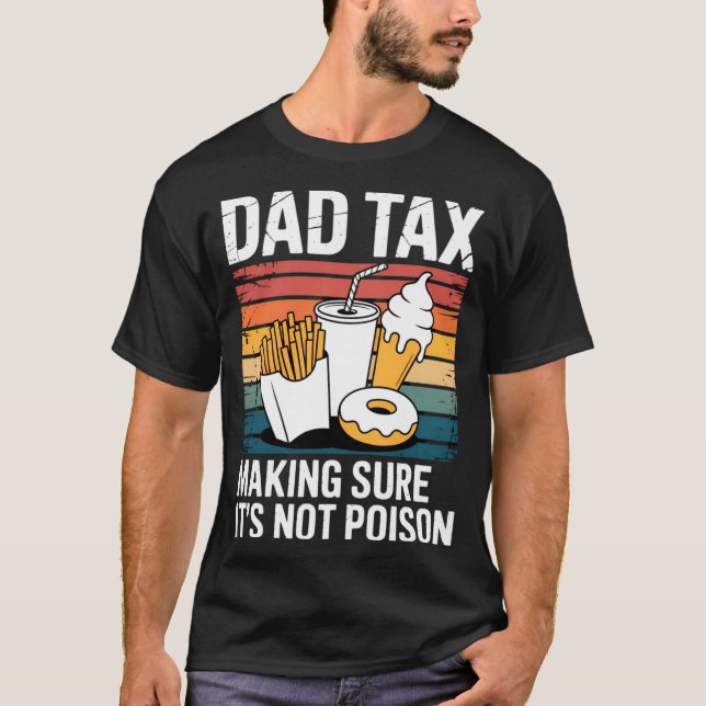 Funny Fast Food Ison Tester Gift Retro Dad Tax  T-Shirt (Front)