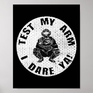 Funny Fastpitch Softll Catcher Poster