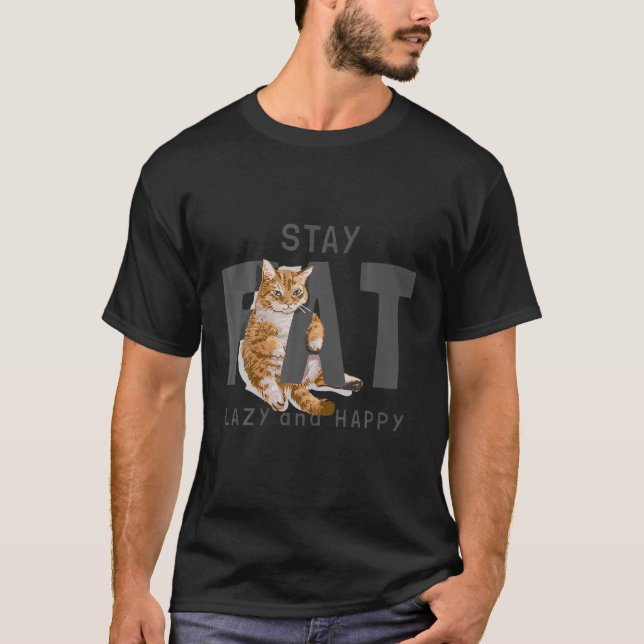 Funny Fat Cat Lazy Happy Cat Lovers T-Shirt (Front)