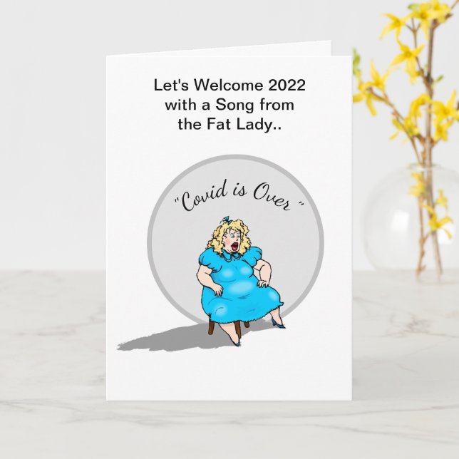 Funny Fat Lady Singing New Year 2022 Celebration  Card (Yellow Flower)